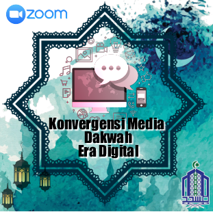 Webminar "Konvergensi Media Dakwah di Era Digital" 22 April 2021